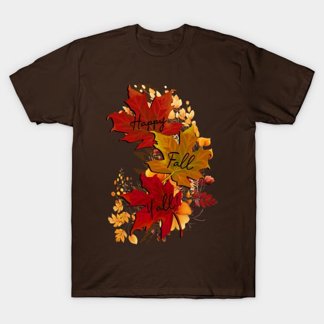 Happy Fall Y'all Autumn Leaves T-Shirt by tamdevo1